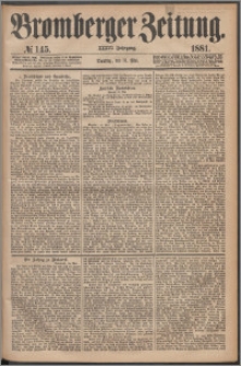 Bromberger Zeitung, 1881, nr 145