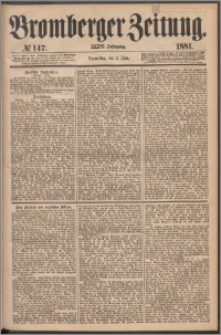 Bromberger Zeitung, 1881, nr 147