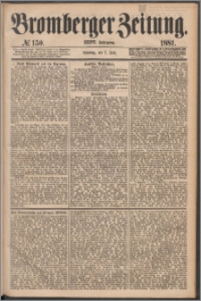 Bromberger Zeitung, 1881, nr 150