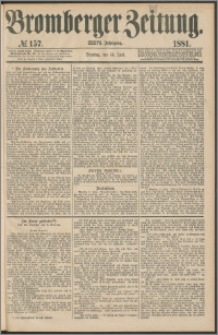 Bromberger Zeitung, 1881, nr 157