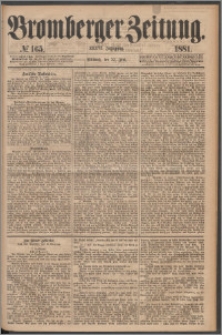 Bromberger Zeitung, 1881, nr 165