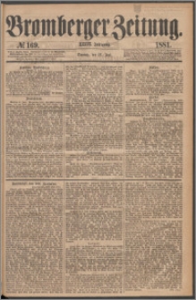 Bromberger Zeitung, 1881, nr 169