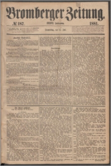 Bromberger Zeitung, 1881, nr 187
