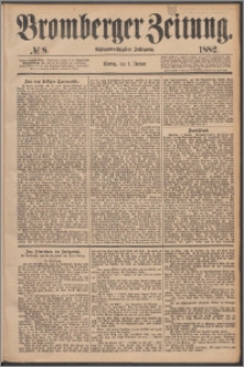 Bromberger Zeitung, 1882, nr 8