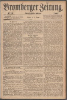 Bromberger Zeitung, 1882, nr 15