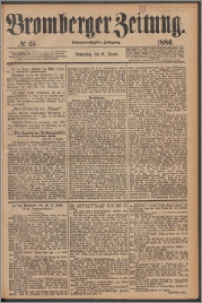 Bromberger Zeitung, 1882, nr 25