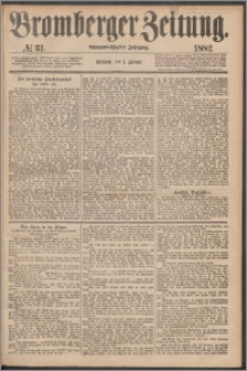 Bromberger Zeitung, 1882, nr 31