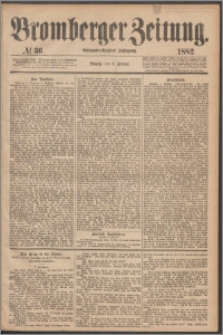 Bromberger Zeitung, 1882, nr 36