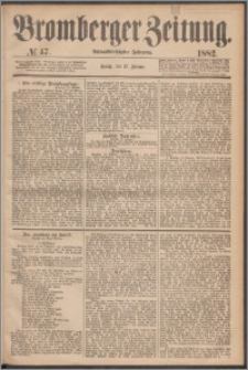 Bromberger Zeitung, 1882, nr 47
