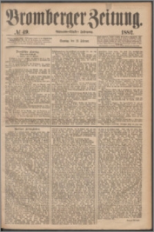 Bromberger Zeitung, 1882, nr 49