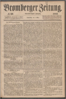 Bromberger Zeitung, 1882, nr 60