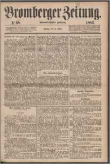 Bromberger Zeitung, 1882, nr 68