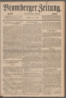 Bromberger Zeitung, 1882, nr 69