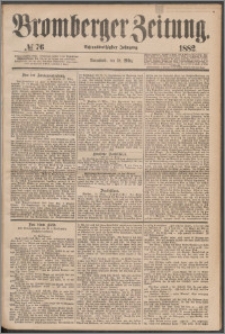 Bromberger Zeitung, 1882, nr 76