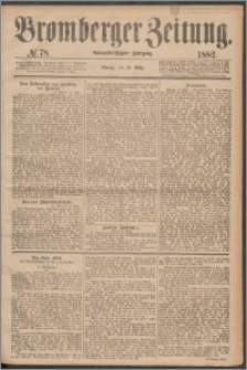 Bromberger Zeitung, 1882, nr 78