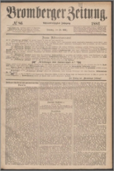 Bromberger Zeitung, 1882, nr 86