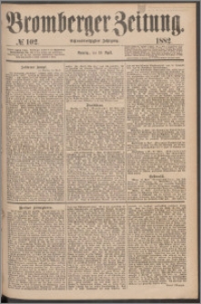 Bromberger Zeitung, 1882, nr 102
