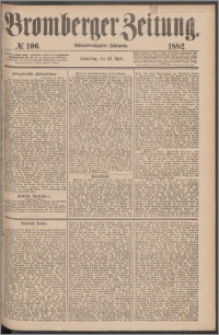 Bromberger Zeitung, 1882, nr 106