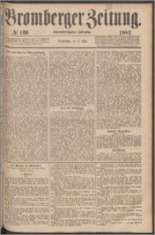 Bromberger Zeitung, 1882, nr 126