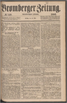 Bromberger Zeitung, 1882, nr 140