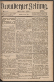 Bromberger Zeitung, 1882, nr 142