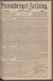 Bromberger Zeitung, 1882, nr 148