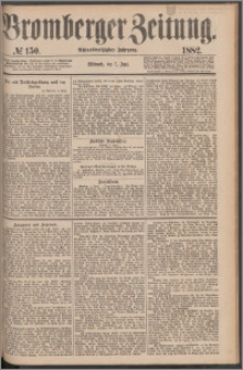 Bromberger Zeitung, 1882, nr 150