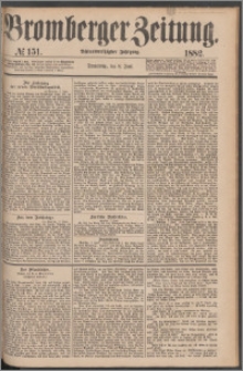 Bromberger Zeitung, 1882, nr 151