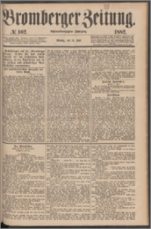 Bromberger Zeitung, 1882, nr 162