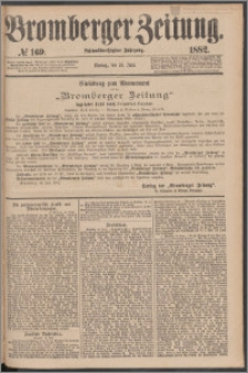 Bromberger Zeitung, 1882, nr 169