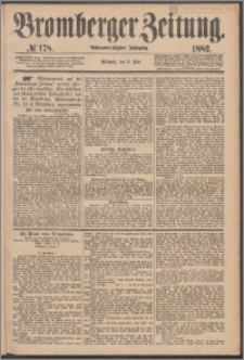 Bromberger Zeitung, 1882, nr 178