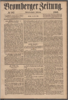 Bromberger Zeitung, 1882, nr 187