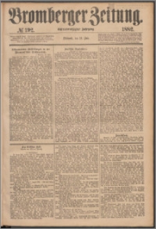 Bromberger Zeitung, 1882, nr 192