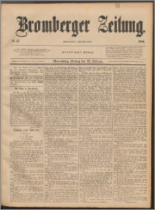 Bromberger Zeitung, 1889, nr 45