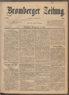 Bromberger Zeitung, 1889, nr 94