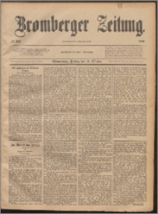 Bromberger Zeitung, 1889, nr 244
