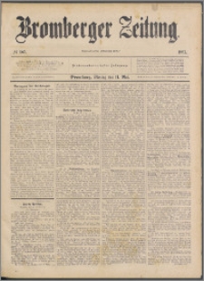 Bromberger Zeitung, 1891, nr 107
