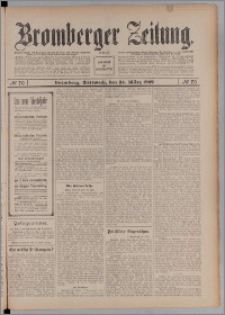 Bromberger Zeitung, 1909, nr 70