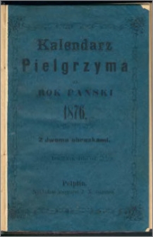 Kalendarz Pielgrzyma na Rok Pański 1876