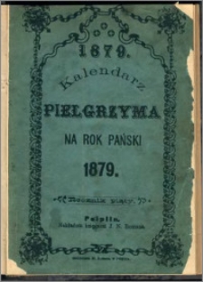 Kalendarz Pielgrzyma na Rok Pański 1879