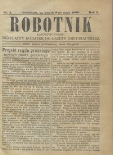 Robotnik Katolicko - Polski : bezpłatny dodatek do Gazety Grudziądzkiej 1905.05.09 R.1 nr 7