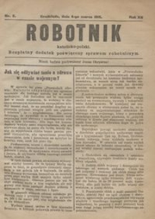 Robotnik Katolicko - Polski : bezpłatny dodatek poświęcony sprawom robotniczym 1915.03.04 R.10 nr 5