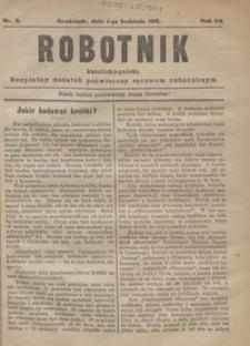 Robotnik Katolicko - Polski : bezpłatny dodatek poświęcony sprawom robotniczym 1915.04.01 R.12 nr 9