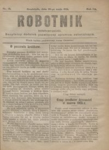 Robotnik Katolicko - Polski : bezpłatny dodatek poświęcony sprawom robotniczym 1915.05.20 R.12 nr 13