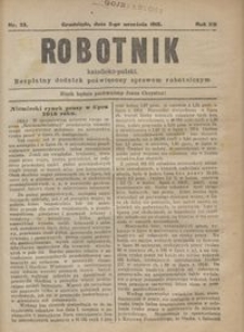 Robotnik Katolicko - Polski : bezpłatny dodatek poświęcony sprawom robotniczym 1915.09.02 R.12 nr 23
