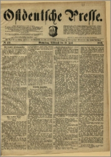 Ostdeutsche Presse. J. 10, 1886, nr 137