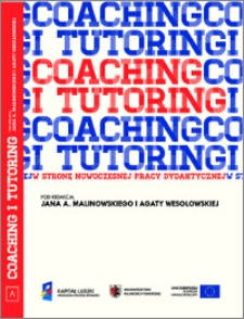 Coaching i tutoring : w stronę nowoczesnej pracy dydaktycznej