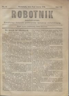 Robotnik Katolicko - Polski : bezpłatny dodatek poświęcony sprawom robotniczym 1916.03.09 R. 13 nr 6