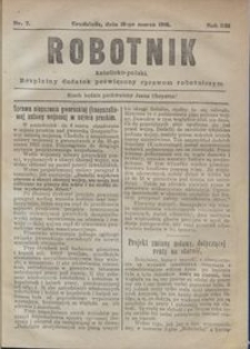 Robotnik Katolicko - Polski : bezpłatny dodatek poświęcony sprawom robotniczym 1916.03.16 R. 13 nr 7