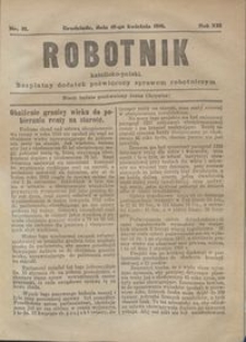 Robotnik Katolicko - Polski : bezpłatny dodatek poświęcony sprawom robotniczym 1916.04.19 R. 13 nr 10